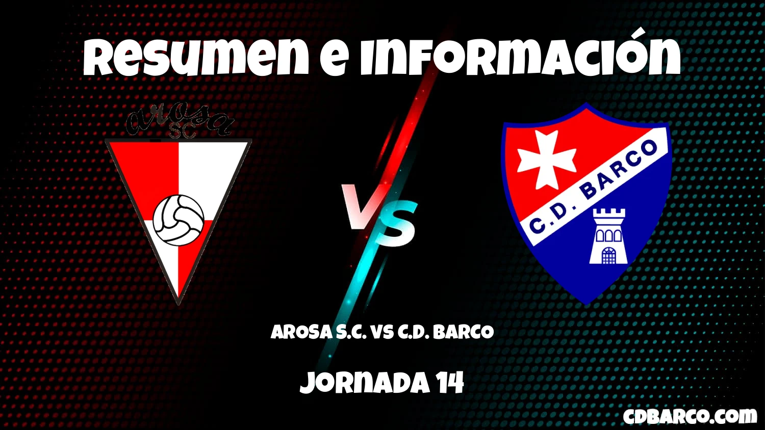 Imagen de caratula de seríe AROSA S.C. vs C.D. BARCO