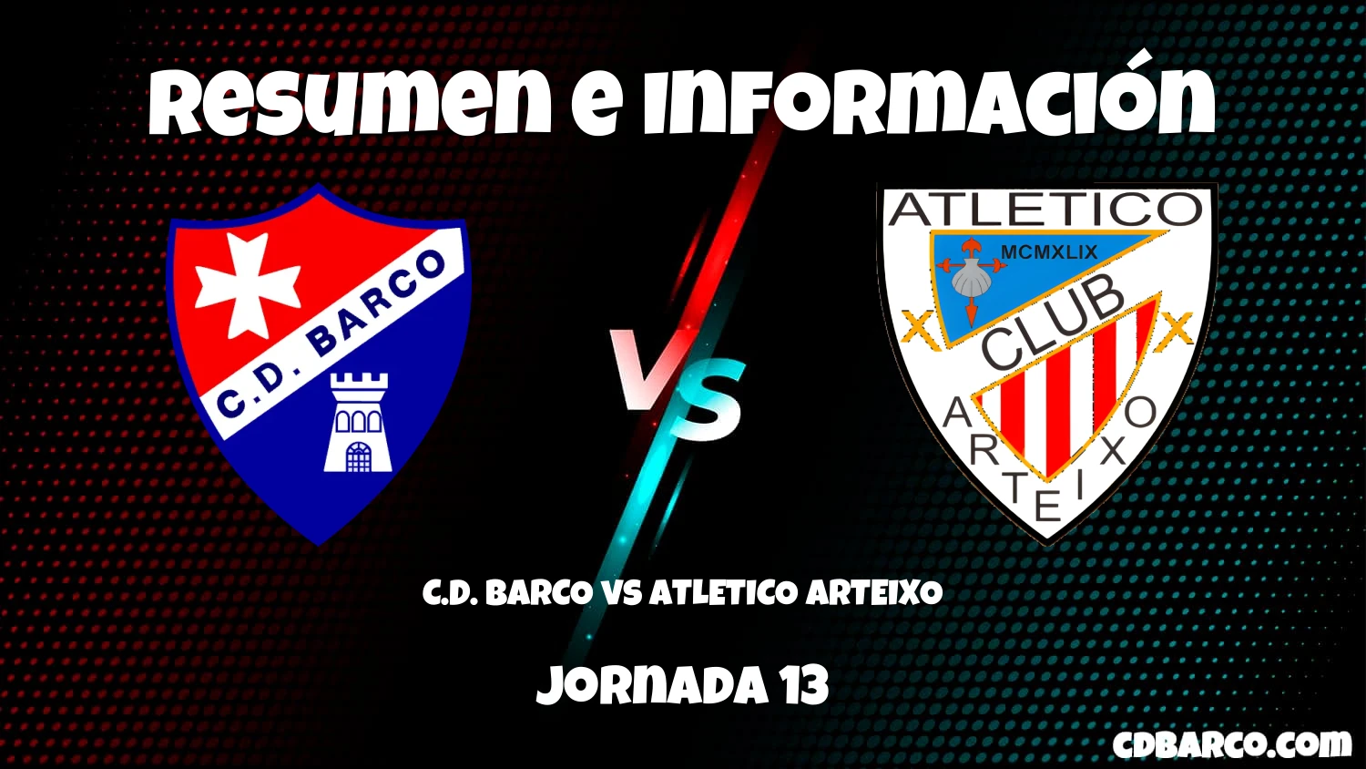 Imagen de caratula de seríe C.D. BARCO vs ATLETICO ARTEIXO