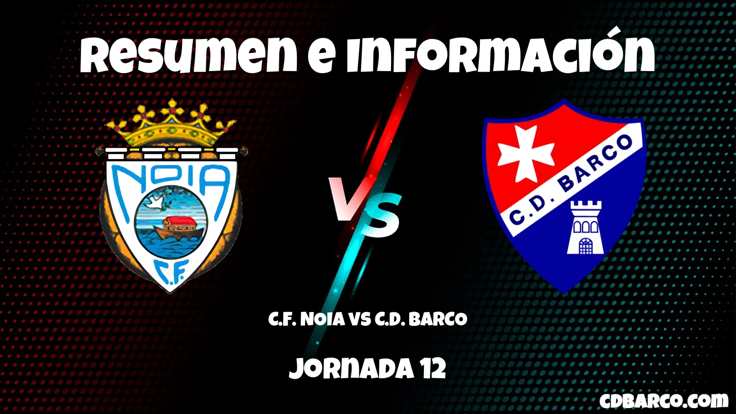 Imagen de caratula de seríe C.F. NOIA vs C.D. BARCO